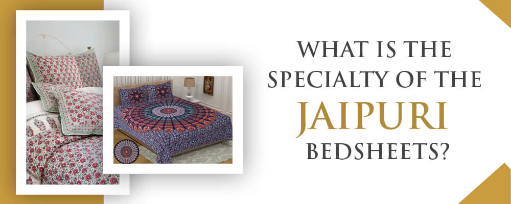 What-is-the-Specialty-of-the-Jaipuri-Bedsheets